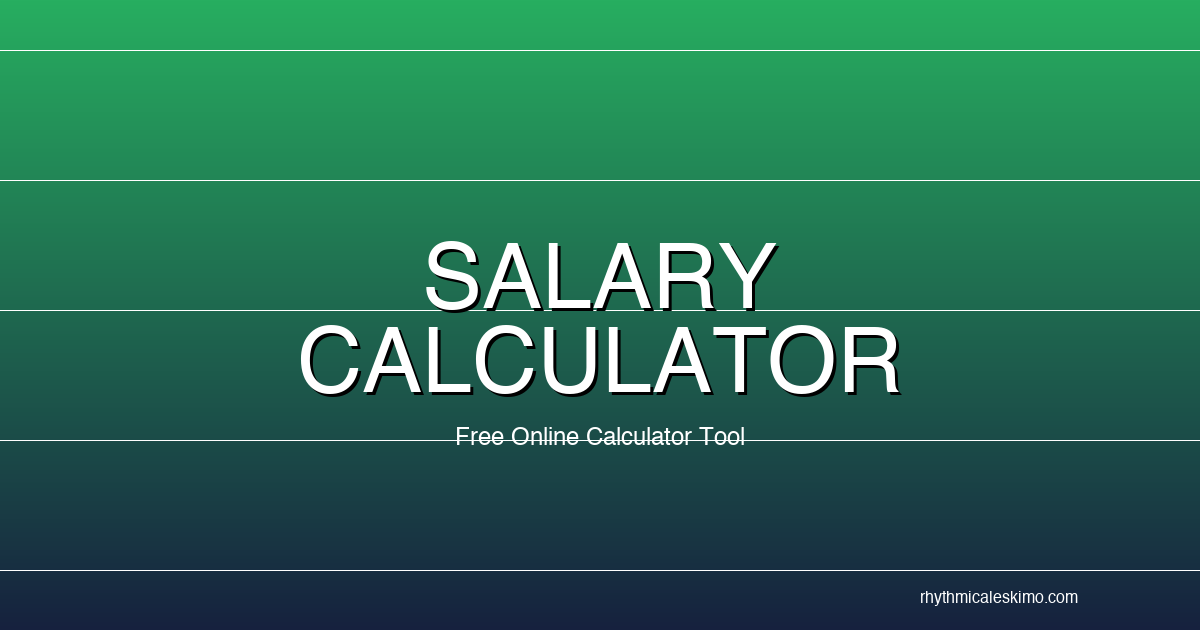 Free Salary Calculator 2026 — Convert Annual Salary to Take-Home Pay