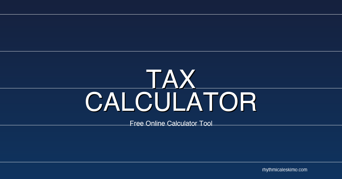 Free US Income Tax Calculator 2026 — Estimate Your Federal Tax & Refund